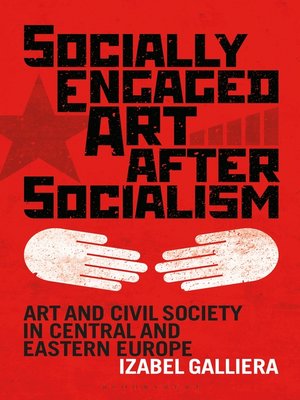 cover image of Socially Engaged Art after Socialism